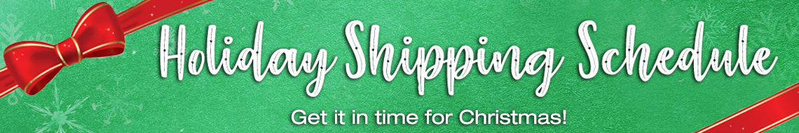 Holiday Shipping Schedule
