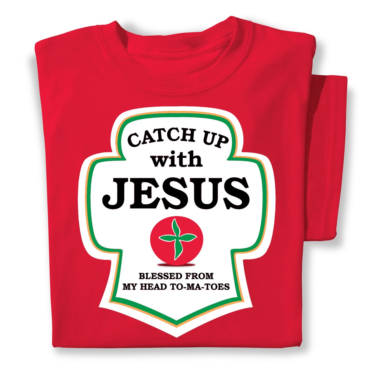 Catch Up with Jesus Novelty Tee Collections Etc.