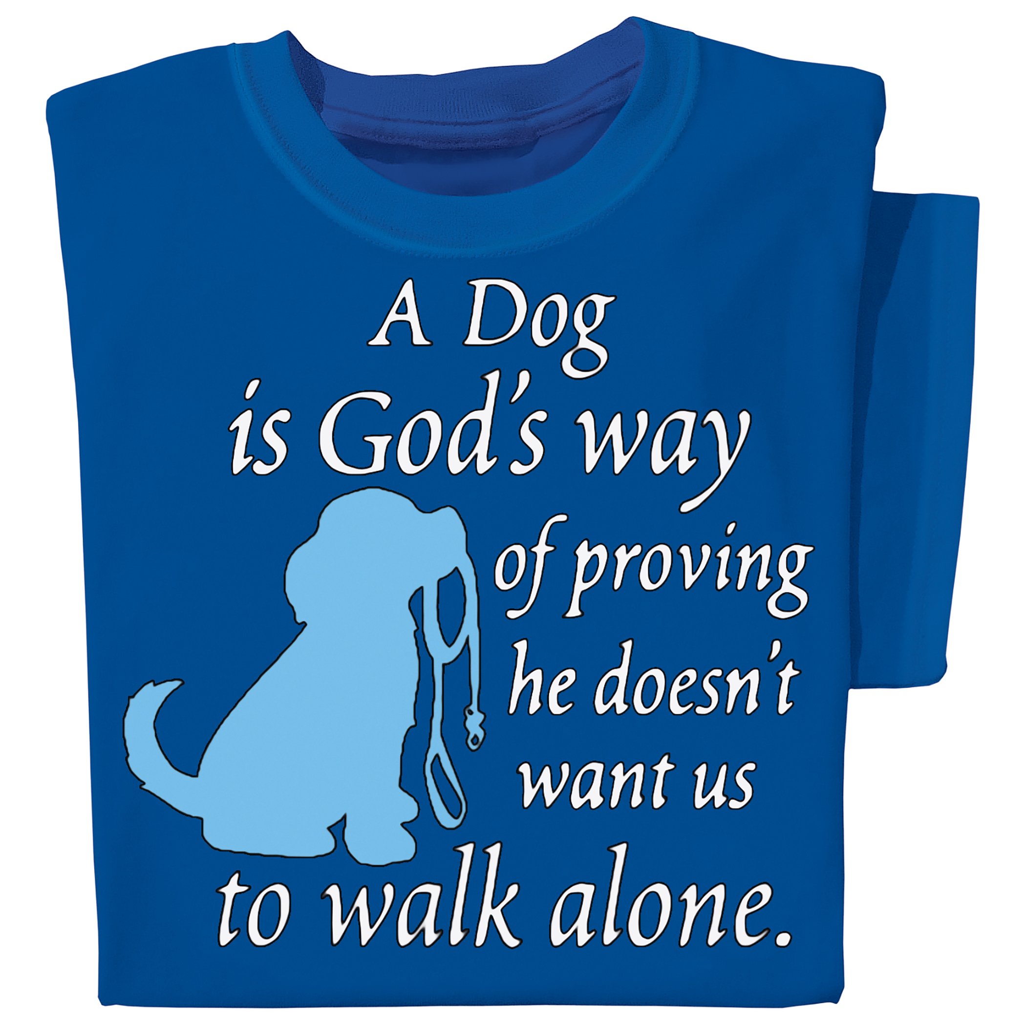 Ein Hund ist Gottes Weg Kurzarm T-Shirt mit Rundhalsausschnitt - Spiritueller Spruch - Bild 7 von 8
