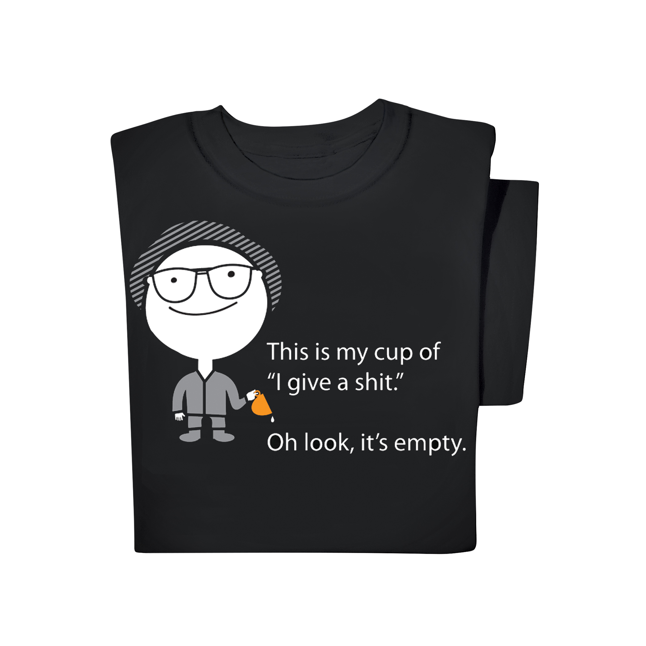 This Is My Empty Cup Of Give A Sh*t Funny Black T-Shirt | Short Sleeves, Crew Neckline, XX-Large