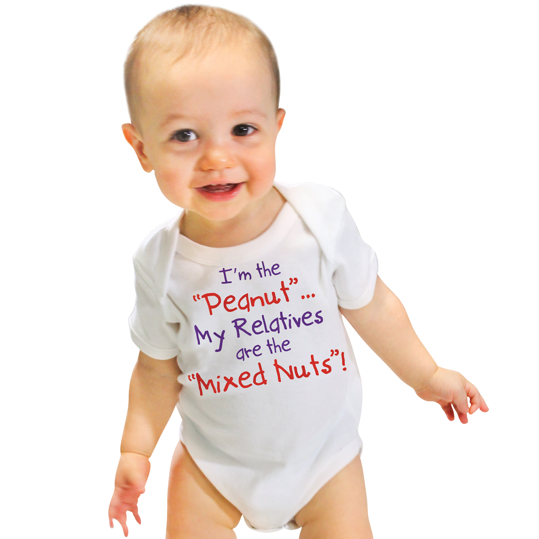 Im The Peanut My Relatives Are The Mixed Nuts Baby One Piece, White, 0-6 mos