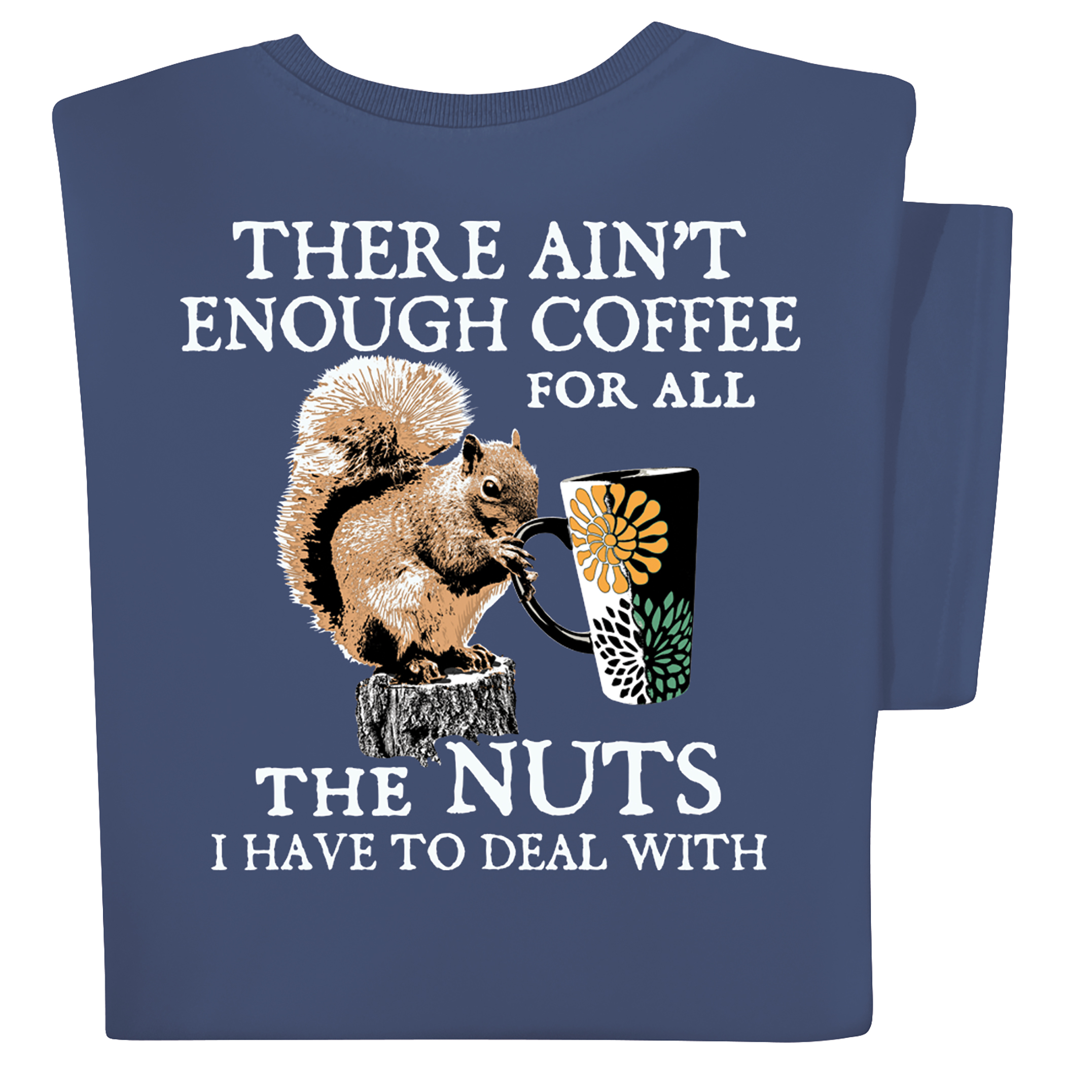 Ain't Enough Coffee Short Sleeve Novelty Graphic Tee