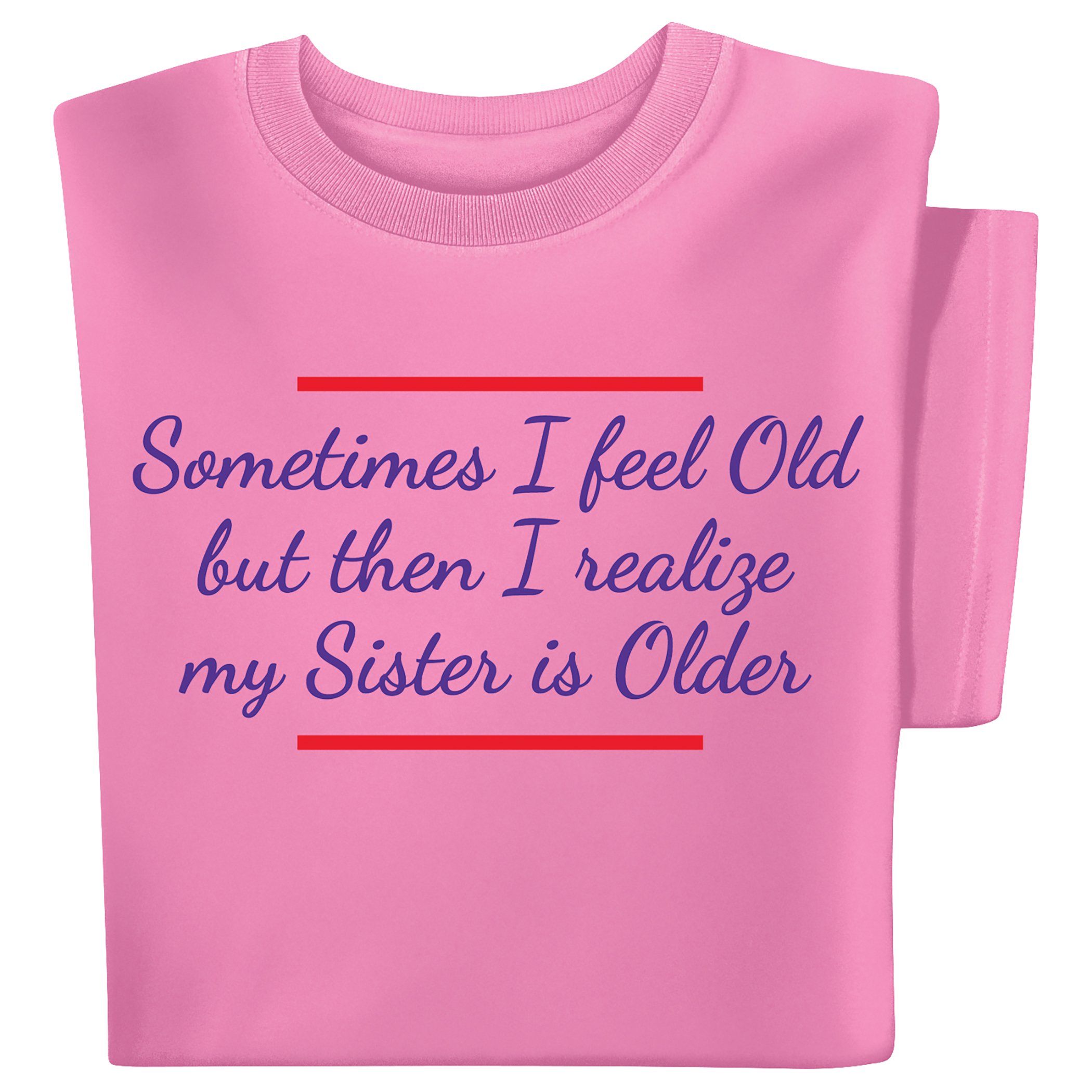 Funny Sister Is Older Short-Sleeve T-Shirt Large Azalea