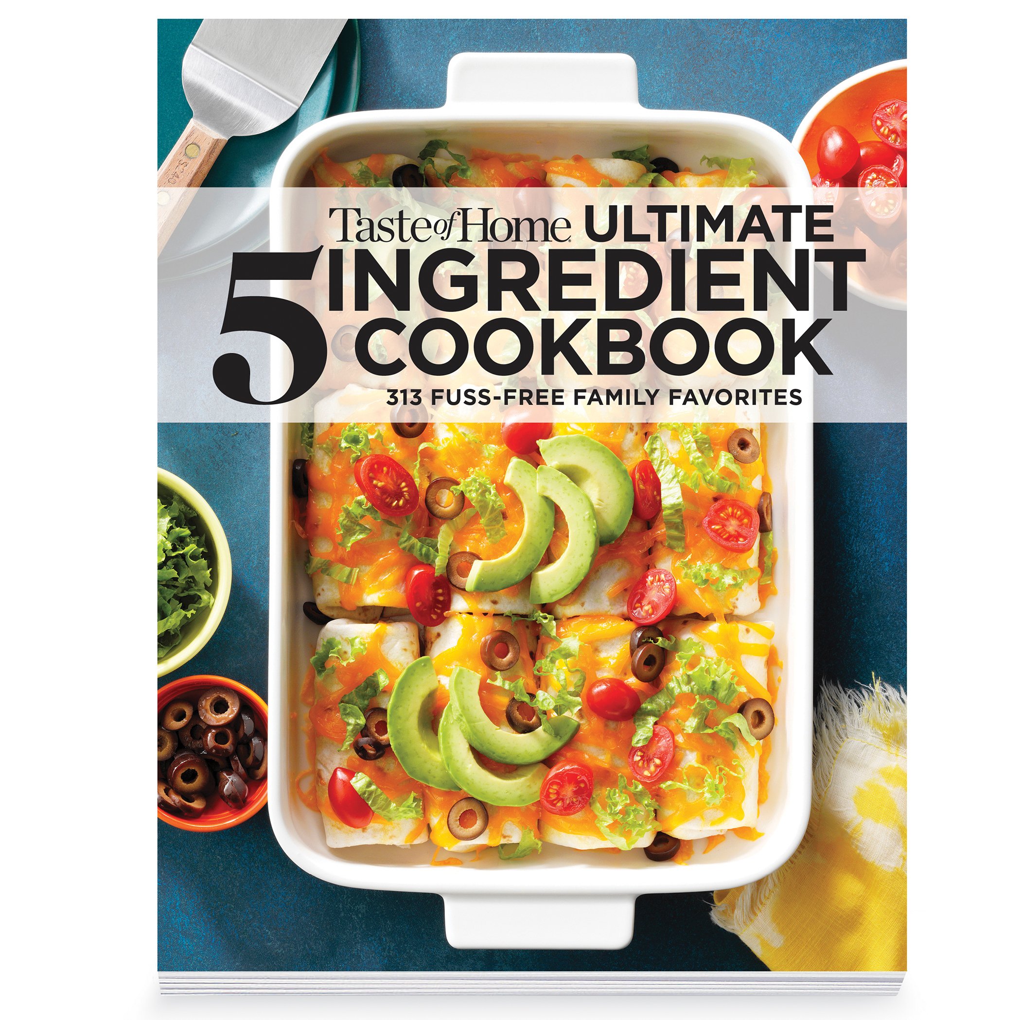 Taste of Home Ultimate 5 Ingredient Cookbook, 313 Recipes