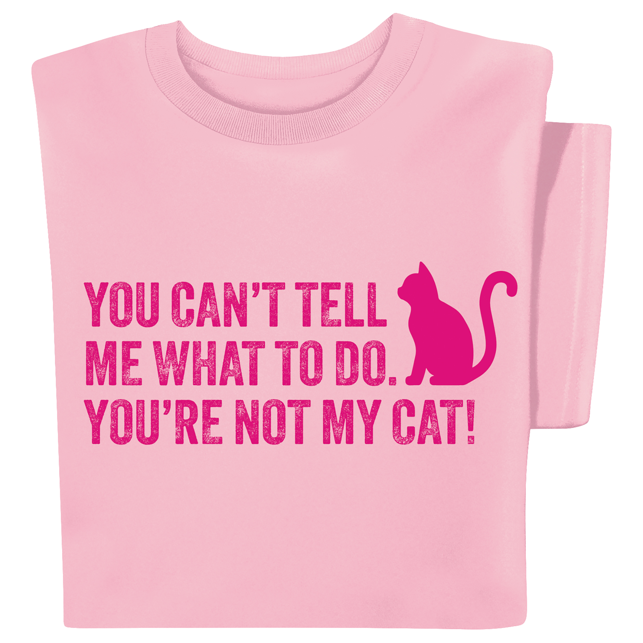 You're Not My Cat Novelty Short Sleeve Graphic T-Shirt XX-Large Gender Neutral light pink