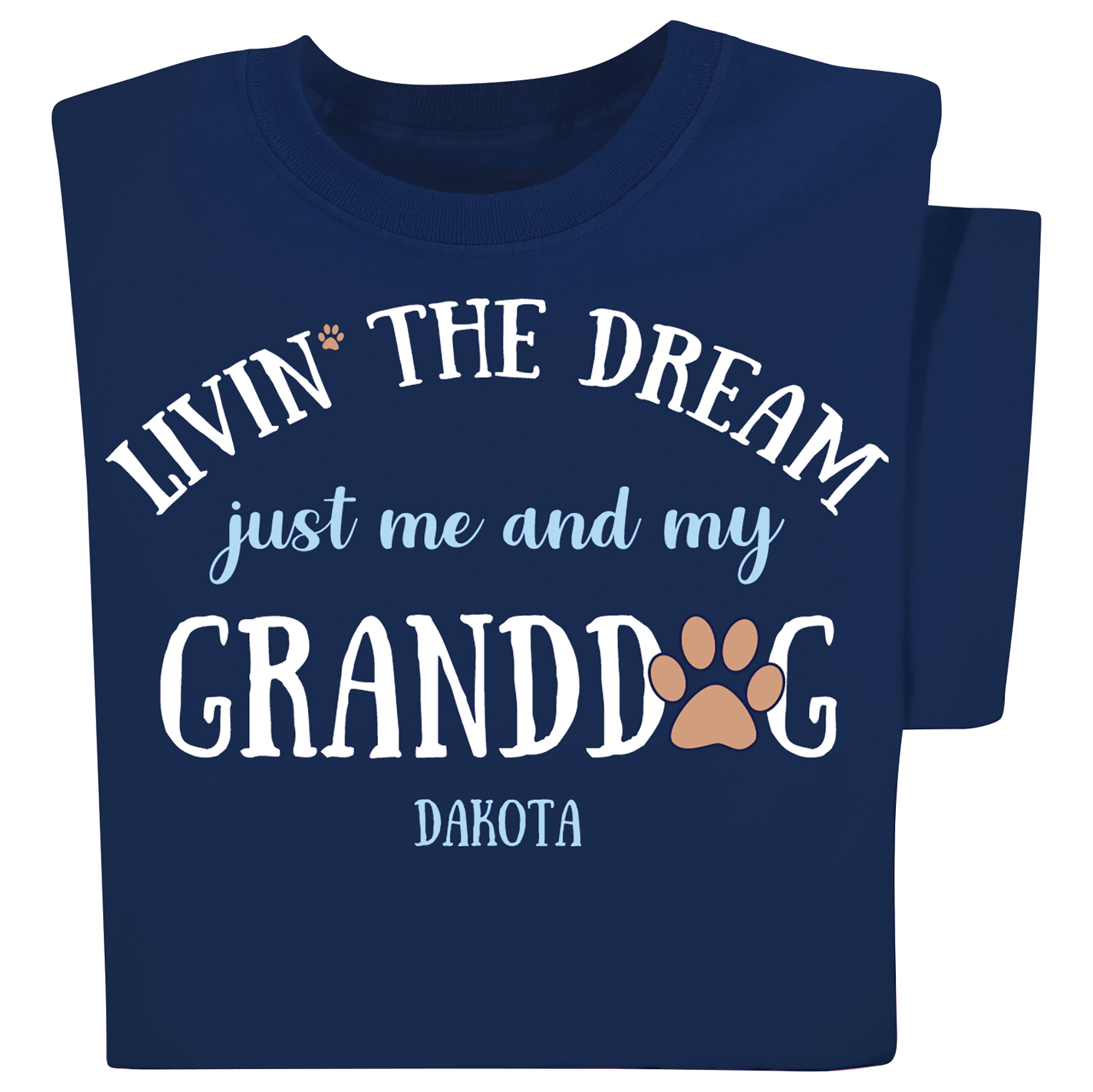 Living The Dream Just Me and My Granddog Personalized T-Shirt 2XL Navy